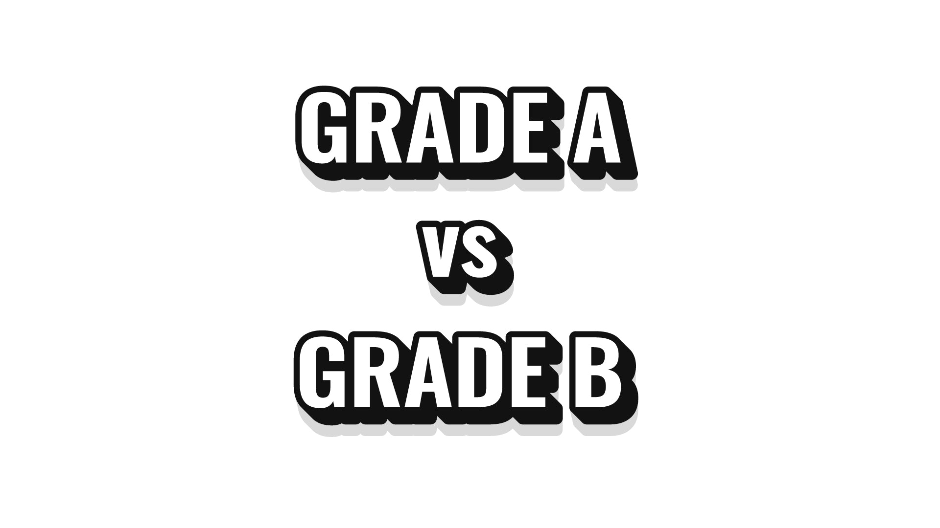 What Is B Grade